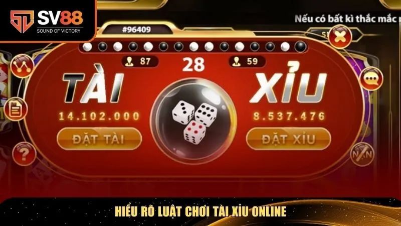 Hiểu rõ luật chơi tài xỉu online
