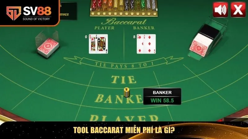 Tool Baccarat miễn phí là gì?